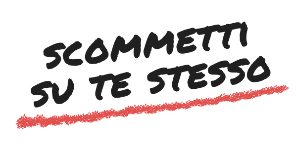 Scommetti su Te Stesso